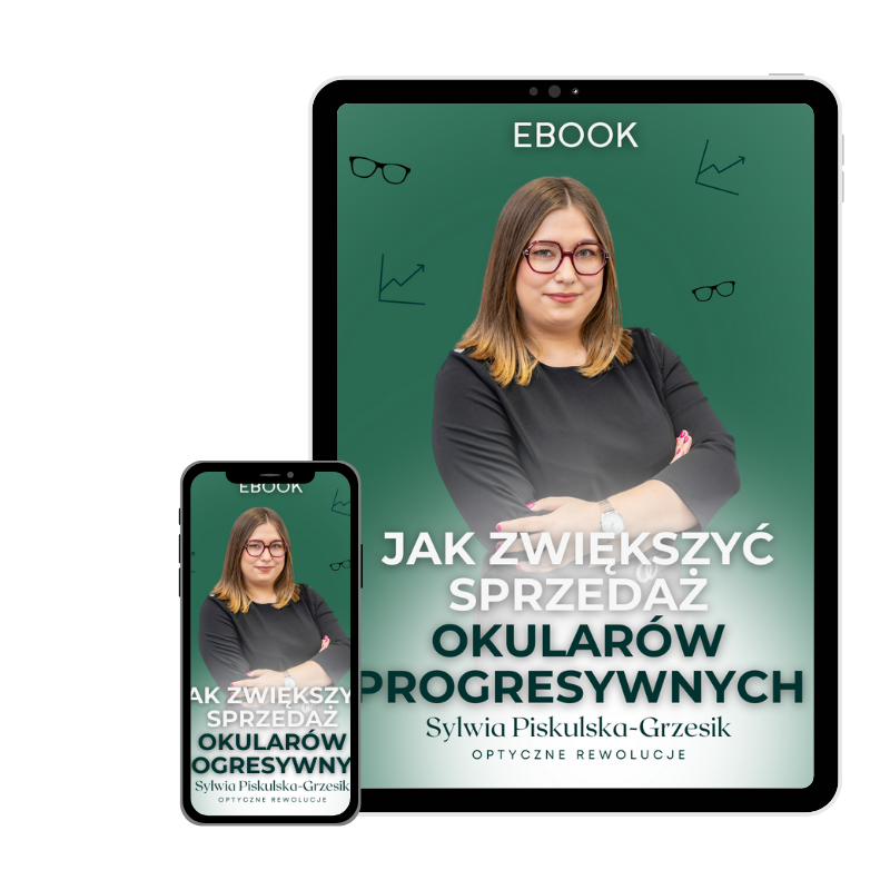 EBOOK JAK ZWIĘKSZYĆ SPRZEDAŻ OKULARÓW PROGRESYWNYCH?