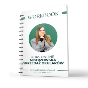 ZESZYT ĆWICZEŃ DO KURSU ONLINE "PERFEKCYJNIE ZARZĄDZANY SALON OPTYCZNY" PDF