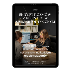 EBOOK SKRYPT ROZMÓW Z KLIENTEM W SALONIE OPTYCZNYM