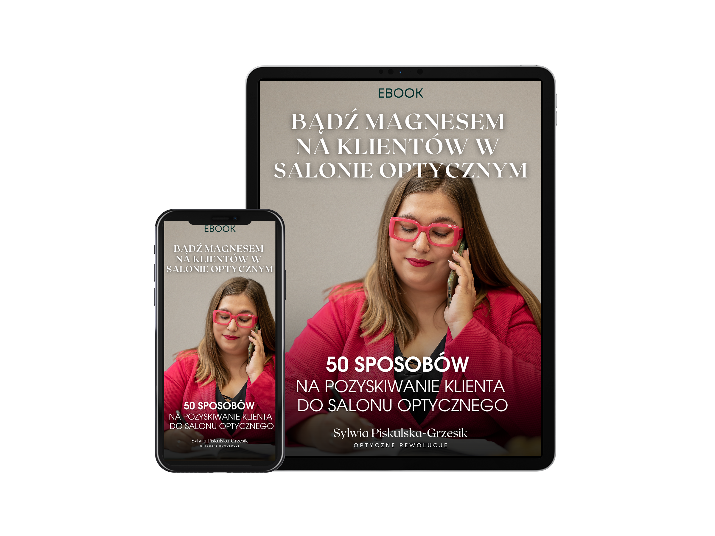 EBOOK BĄDŹ MAGNESEM NA KLIENTÓW W SALONIE OPTYCZNYM